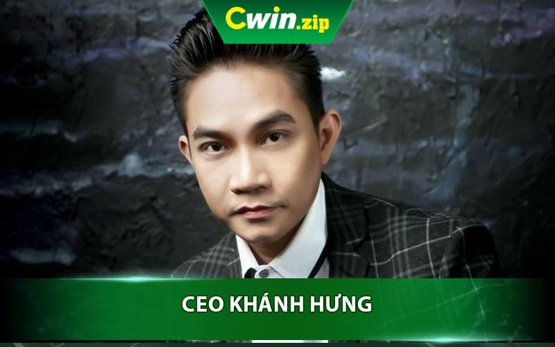 Giới Thiệu Tổng Quan Về CEO Khánh Hưng